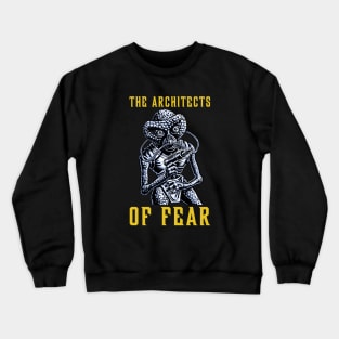 The Architects of Fear Crewneck Sweatshirt